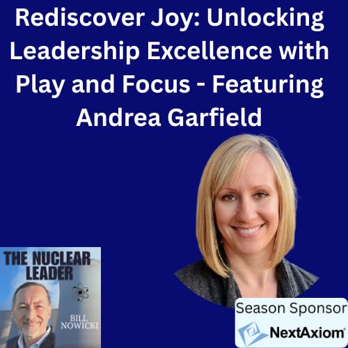 S1EP15, The Joy Advantage: How Playfulness Creates Better Leaders and Fuller Lives, Andrea Garfield Podcast Por arte de portada
