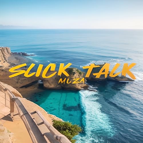SLICK TALK [Explicit]