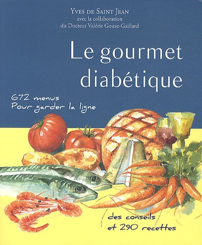 Télécharger Le Gourmet Diabetique Livre PDF Gratuit