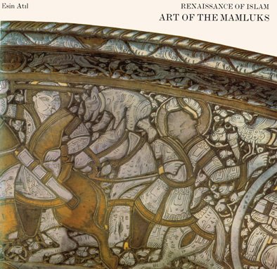 Renaissance of Islam: Art of the Mamluks