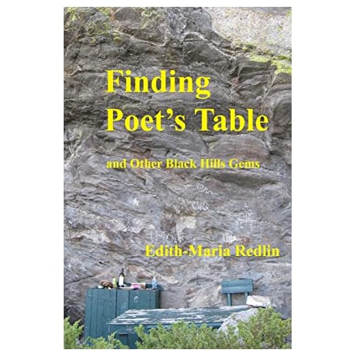 Finding Poet's Table: and Other Black Hills Gems (Enjoying the Outdoors in the Black Hills of South Dakota)