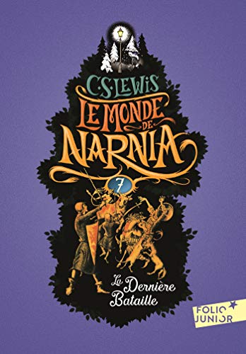 Télécharger Le Monde de Narnia (Tome 7) - La dernière bataille Francais PDF