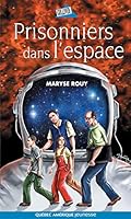Prisonniers dans l'espace 2764400454 Book Cover