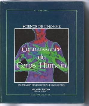 Hardcover Connaissance du corps humain : préparation aux professions paramédicales [French] Book