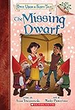 The Missing Dwarf: A Branches Book (Once Upon a Fairy Tale #3)