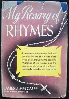 My rosary of rhymes;: Poetic beads of faith and friendship