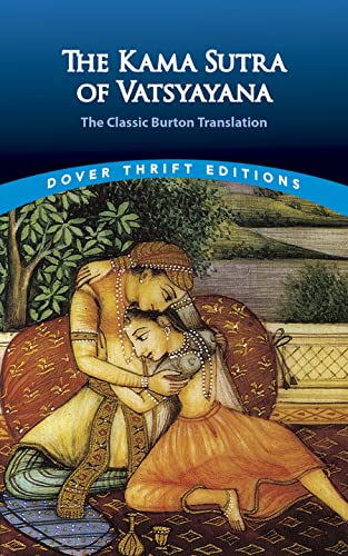 The Kama Sutra of Vatsyayana: The Classic Burton Translation (Dover Thrift Editions: Philosophy)