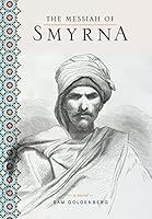 The Messiah of Smyrna 1460266382 Book Cover