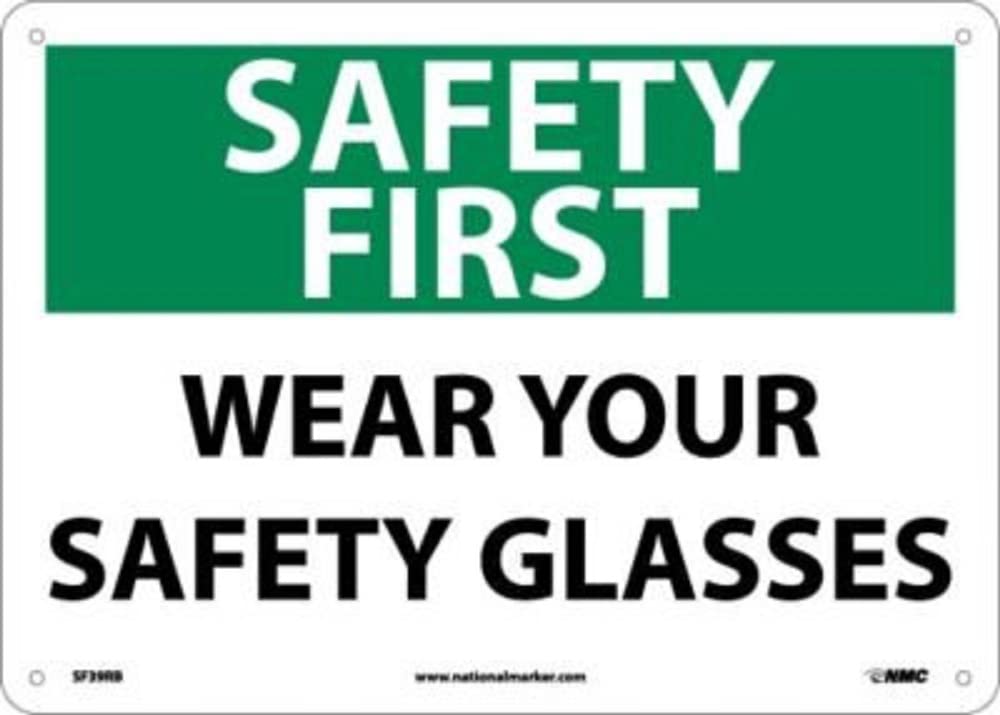 NMC SF39RB SAFETY FIRST - WEAR YOUR SAFETY GLASSES Sign - 14 in. x 10 in. Rigid Plastic Personal Protection Sign with White/Black Text on Green/White Base