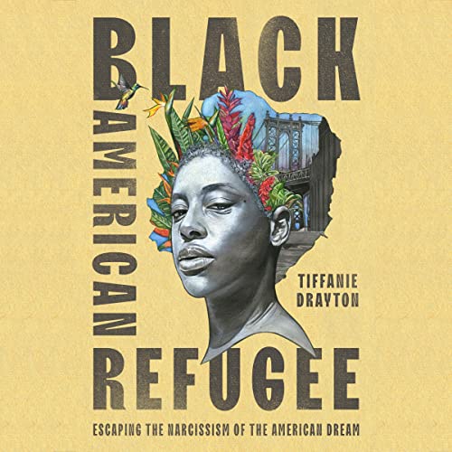 Black American Refugee by Tiffanie Drayton episode artwork