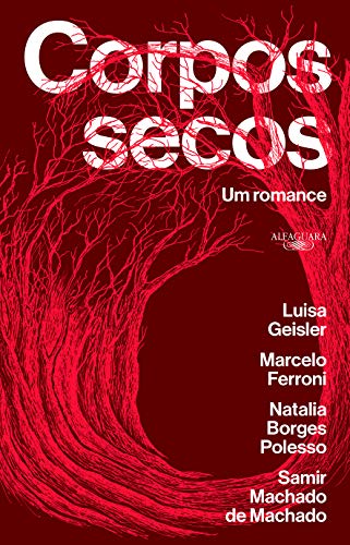 Corpos secos – Vencedor Jabuti 2021: Um romance