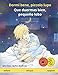 Dormi bene, piccolo lupo – Que duermas bien, pequeño lobo (italiano – spagnolo): Libro per bambini bilinguale con audiolibro da scaricare