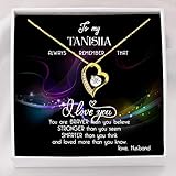 Heart Necklace with Message - to My Tanisha, Always Remember That, I Love You - Valentine Day...