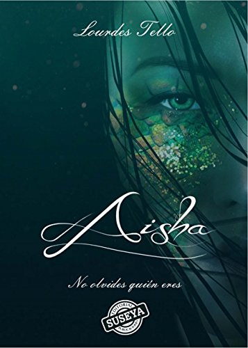 Aisha: No olvides quién eres