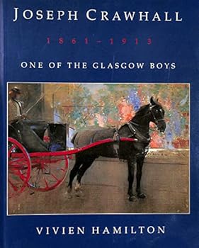 Paperback Joseph Crawhall, 1861-1913: One of the Glasgow Boys Book