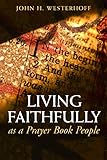 Living Faithfully as a Prayer Book People