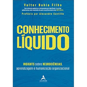 Capa do livro Conhecimento Líquido: Insights Sobre Neurociências, Aprendizagem e Humanização Organizacional