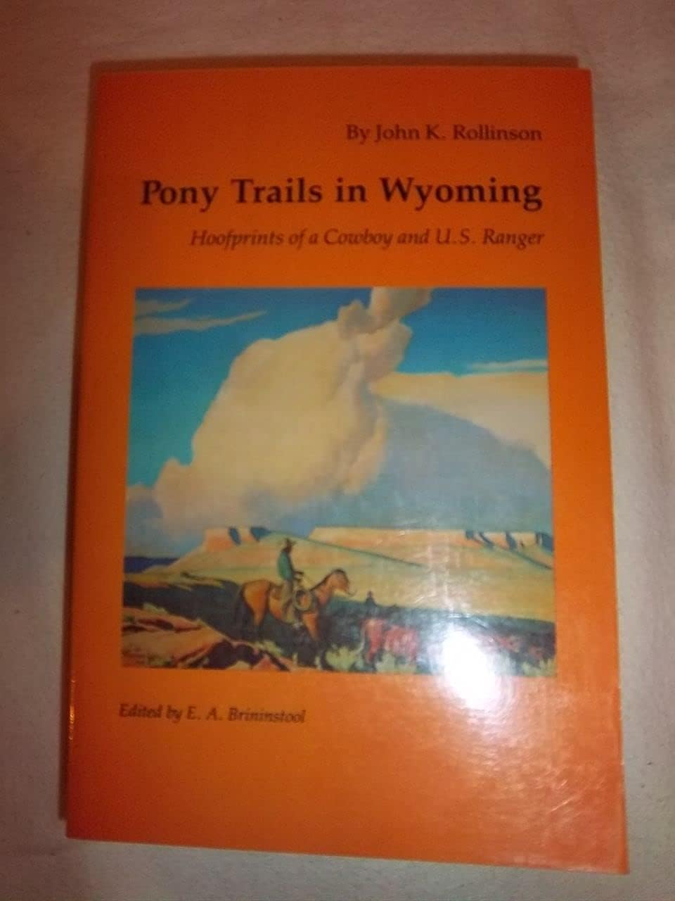 Pony Trails in Wyoming: Hoofprints of a Cowboy and U.S.Ranger