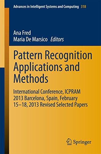 Pattern Recognition Applications and Methods: International Conference, ICPRAM 2013 Barcelona, Spain, February 15-18, 2013 Revised Selected Papers ... Intelligent Systems and Computing Book 318)