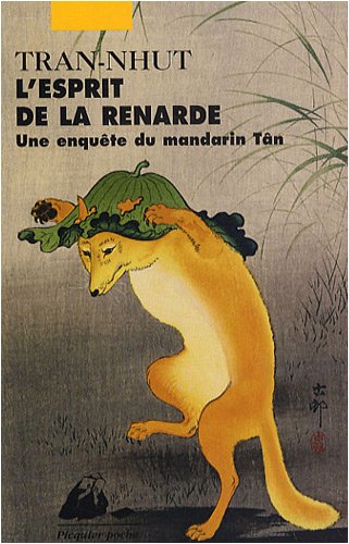 L'Esprit de la renarde : Une enquête du mandarin Tân