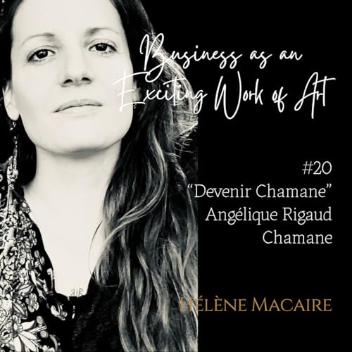 #20 "Devenir Chamane" : Angélique Rigaud, Chamane cover art