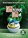 Produktbild Baking Bad: Great Recipes. No Meth-In Around