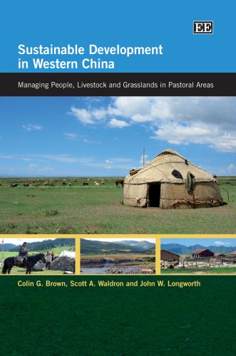 Sustainable Development in Western China: Managing People, Livestock and Grasslands in Pastoral Areas