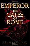 The Gates of Rome (Emperor, Book 1)