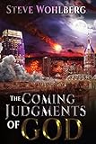 The Coming Judgments of God