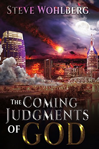 The Coming Judgments of God