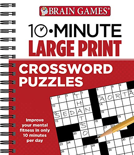 Brain Games - 10 Minute: Large Print Crossword Puzzles (Volume 1)
