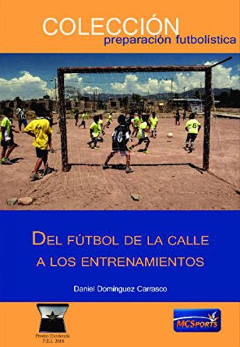 Del fútbol de la calle a los entrenamientos