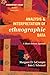 Analysis and Interpretation of Ethnographic Data: A Mixed Methods Approach (Ethnographer's Toolkit, Second Edition)