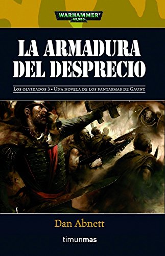 La armadura del desprecio (NO Warhammer 40000) La armadura del desprecio (NO Warhammer 40000)