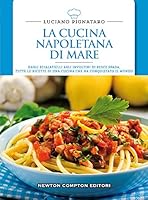 La cucina napoletana di mare in oltre 800 ricette 8854181323 Book Cover