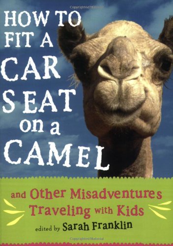 Buy How To Fit A Car Seat On A Camel — BookShops.in
