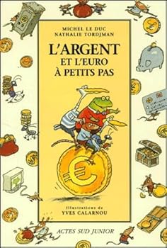 Hardcover L'argent et l'euro à petits pas [French] Book