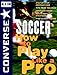 Produktbild Converse All Star Soccer: How to Play Like a Pro (Converse All Star Sports Series)