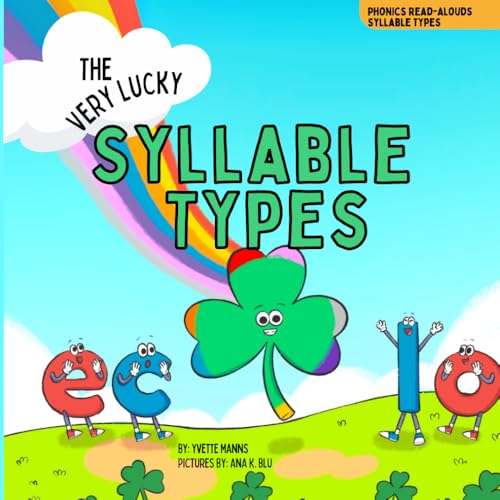 The Very Lucky Syllable Types (Phonics Read-Alouds Series)