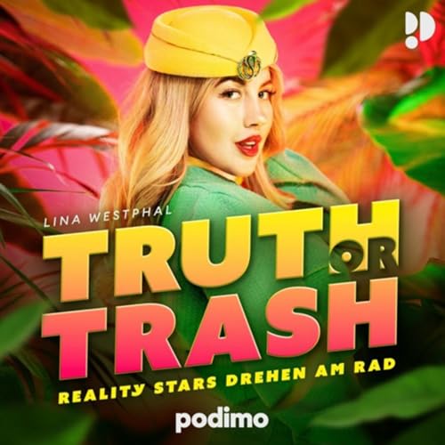 Podcast Empfehlung (Truth or trash) exklusiv bei Podimo