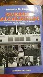 Guerras Alcaldicas: La lucha por la alcaldia de Miami 1980-2000 (Coleccion Cuba y sus Jueces)