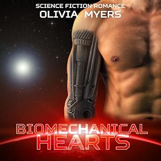 Science Fiction Romance: Biomechanical Hearts Audiolibro Por Olivia Myers arte de portada