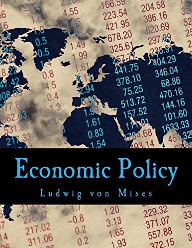 Economic Policy: Thoughts for Today and Tomorrow [Large Print] 1514291010 Book Cover