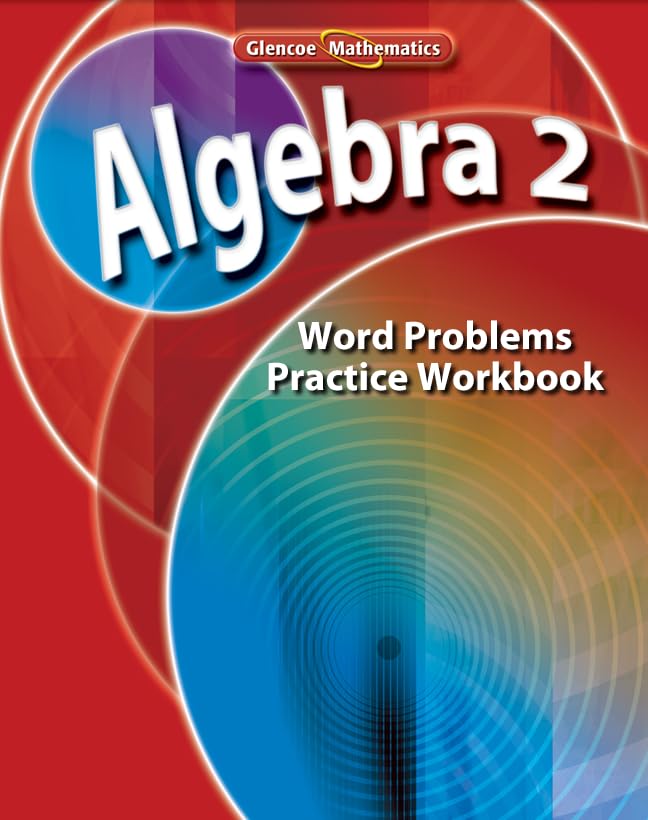 Algebra 2, Word Problem Practice (Merrill Algebra 2)