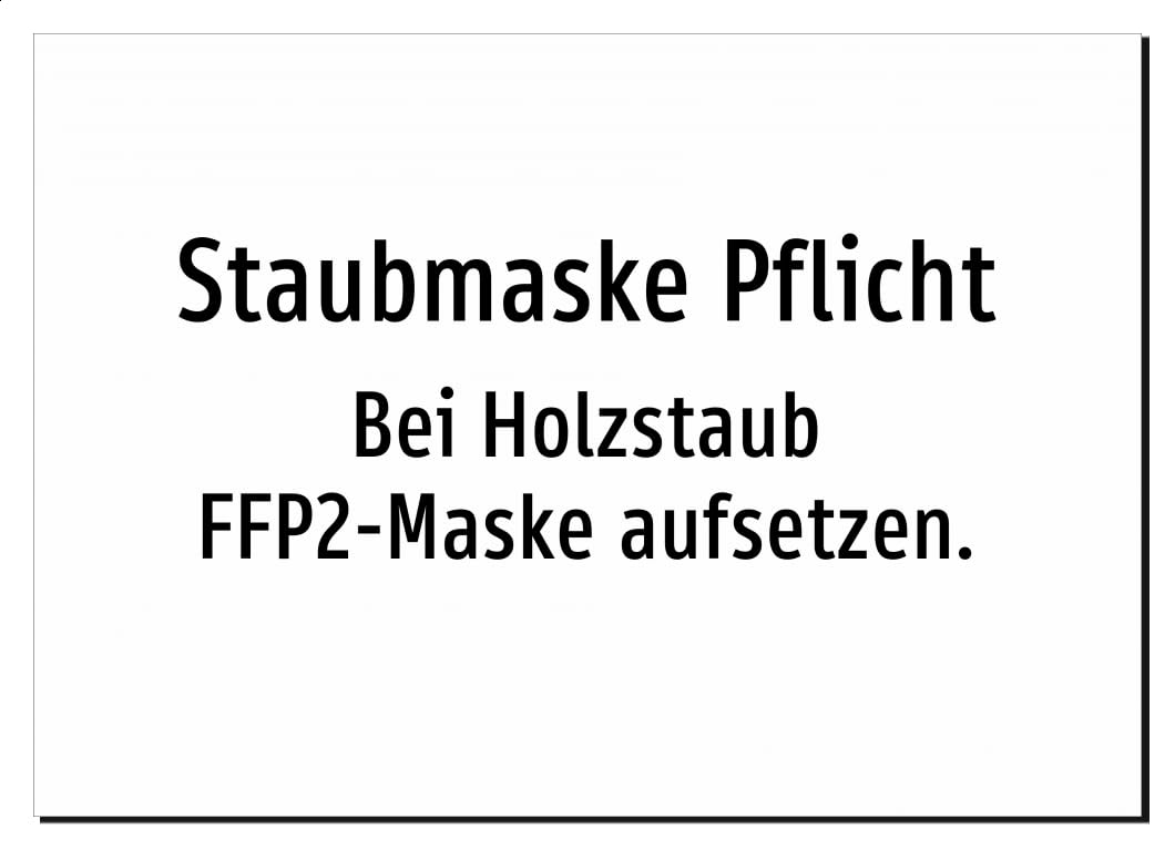 Staubmaske Pflicht - Bei Holzstaub FFP2-Maske aufsetzen. – Aufkleber A2: 594x420mm – Ohne Grafik, nur Text