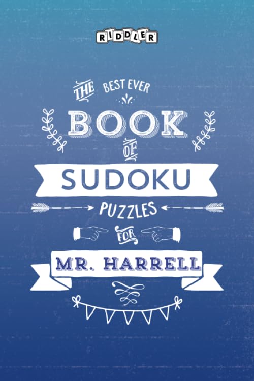 The Best Ever Book of Sudoku Puzzles for Mr. Harrell
