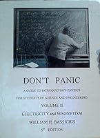 Don't Panic: A Guide to Introductory Physics for Students of Science and Engineering - Volume 2, Electricity & Magnetism B01MYNWDY0 Book Cover