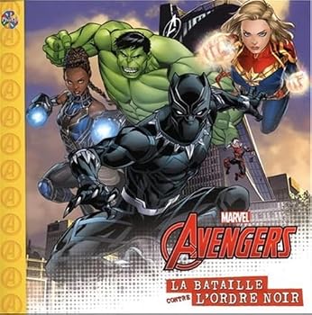 Paperback Marvel Avengers : La bataille contre l'ordre noir [French] Book