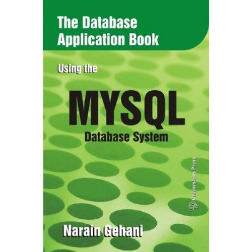 Buy The Database Application Book Using the MySQL Database System Book ...