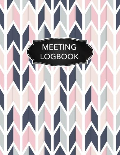 Meeting Logbook: Meeting Minutes Meeting Notebook Logbook Journal Record Book Office Supplies (Meeting Minutes Logbook Record Book Series) Paperback – June 6, 2018